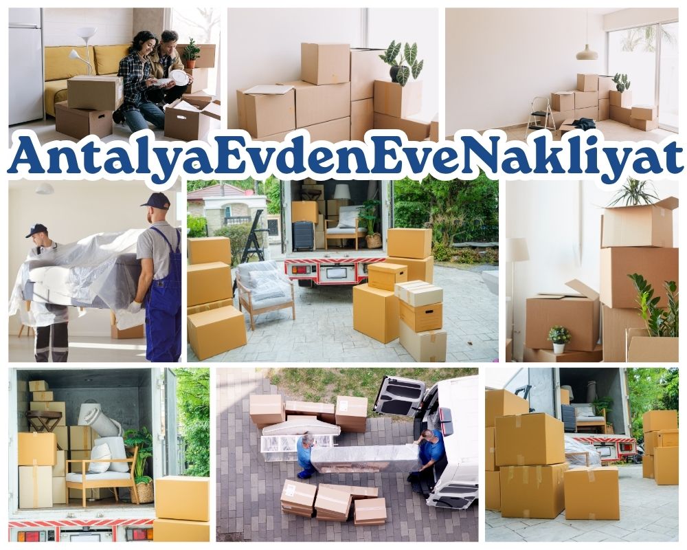 Antalya Kahramanmaraş Evden Eve Taşımacılık